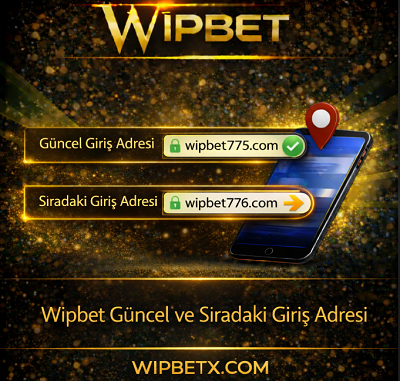 Wipbet güncel giriş adresi wipbet775 ve sıradaki giriş alan adı sistemi ekranı.