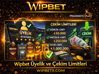 Wipbet günlük çekim limiti ve üyelik statü karşılaştırması
